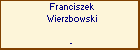 Franciszek Wierzbowski