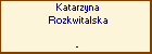 Katarzyna Rozkwitalska