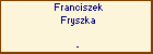 Franciszek Fryszka