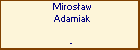 Mirosaw Adamiak
