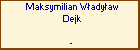 Maksymilian Wadyaw Dejk