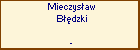 Mieczysaw Bdzki