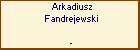 Arkadiusz Fandrejewski