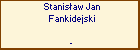 Stanisaw Jan Fankidejski