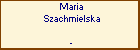 Maria Szachmielska