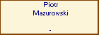 Piotr Mazurowski