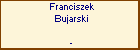 Franciszek Bujarski