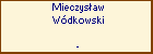 Mieczysaw Wdkowski