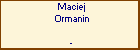 Maciej Ormanin