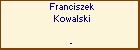 Franciszek Kowalski