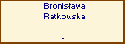 Bronisawa Ratkowska