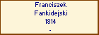 Franciszek Fankidejski