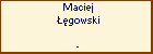 Maciej gowski