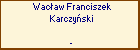 Wacaw Franciszek Karczyski