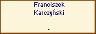 Franciszek Karczyski