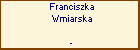 Franciszka Wmiarska