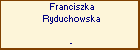Franciszka Ryduchowska