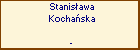 Stanisawa Kochaska