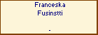 Franceska Fusinstti