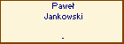 Pawe Jankowski