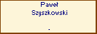 Pawe Szyszkowski