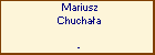 Mariusz Chuchaa