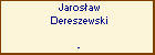 Jarosaw Dereszewski