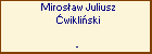 Mirosaw Juliusz wikliski