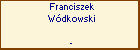 Franciszek Wdkowski