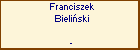 Franciszek Bieliski