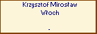 Krzysztof Mirosaw Woch