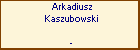 Arkadiusz Kaszubowski