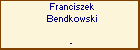 Franciszek Bendkowski