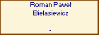 Roman Pawe Bielasiewicz
