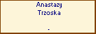Anastazy Trzoska