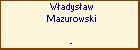 Wadysaw Mazurowski