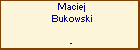 Maciej Bukowski