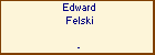Edward Felski
