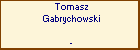 Tomasz Gabrychowski