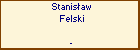 Stanisaw Felski