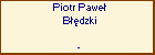 Piotr Pawe Bdzki