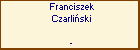 Franciszek Czarliski