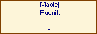 Maciej Rudnik