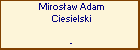 Mirosaw Adam Ciesielski