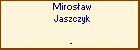 Mirosaw Jaszczyk