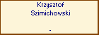 Krzysztof Szimichowski