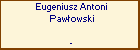 Eugeniusz Antoni Pawowski