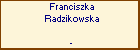 Franciszka Radzikowska