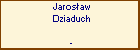 Jarosaw Dziaduch