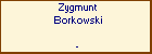 Zygmunt Borkowski